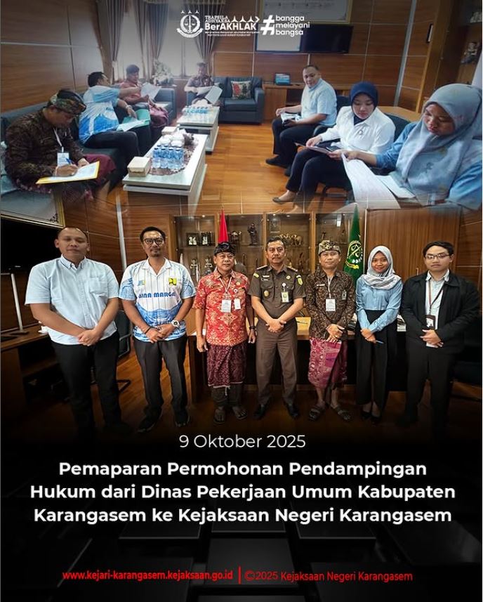 PEMAPARAN PERMOHONAN PENDAMPINGAN HUKUM DARI DINAS PEKERJAAN UMUM KABUPATEN KARANGASEM