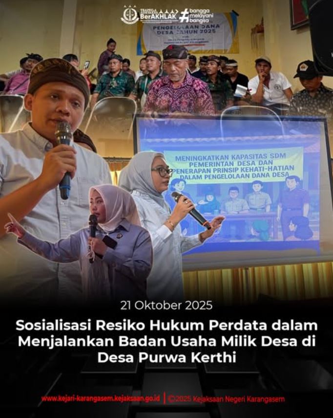 RESIKO HUKUM PERDATA DALAM MENJALANKAN BADAN USAHA MILIK DESA OLEH JAKSA PENGACARA NEGARA KEJAKSAAN NEGERI KARANGASEM YANG DIHADIRI PERBEKEL PURWA KERTHI