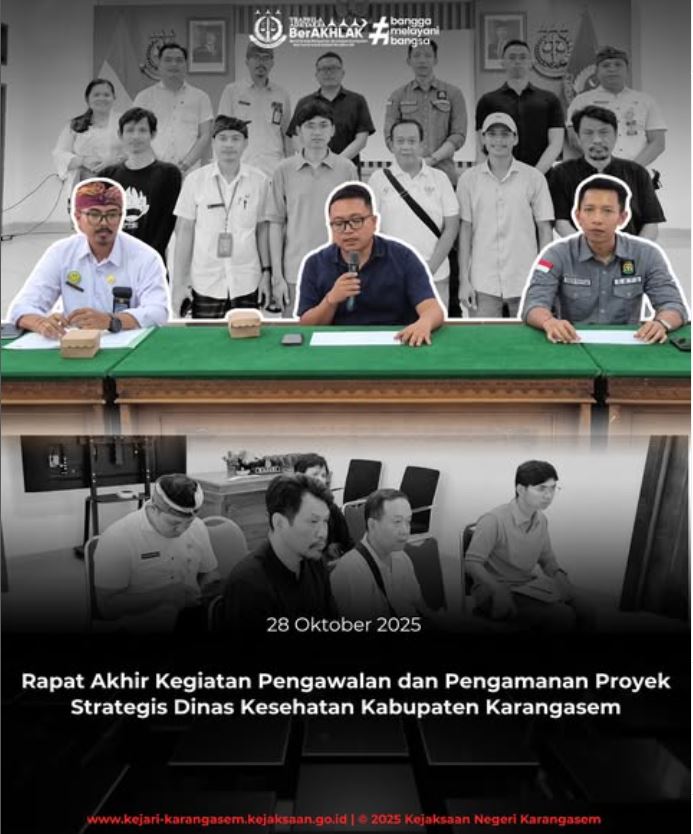 RAPAT AKHIR KEGIATAN PENGAWALAN DAN PENGAMANAN PROYEK STRATEGIS DAERAH PADA DINAS KESEHATAN KABUPATEN KARANGASEM