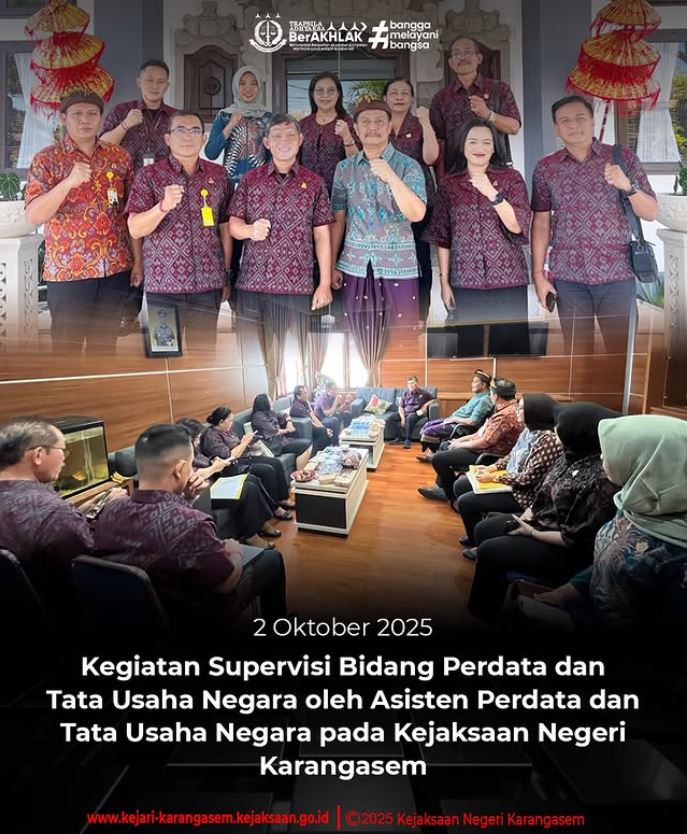 KEGIATAN SUPERVISI BIDANG PERDATA DAN TATA USAHA NEGARA OLEH ASISTEN PERDATA DAN TATA USAHA NEGARA KEJAKSAAN TINGGI BALI BERSERTA PARA KASI DAN TIM JPN