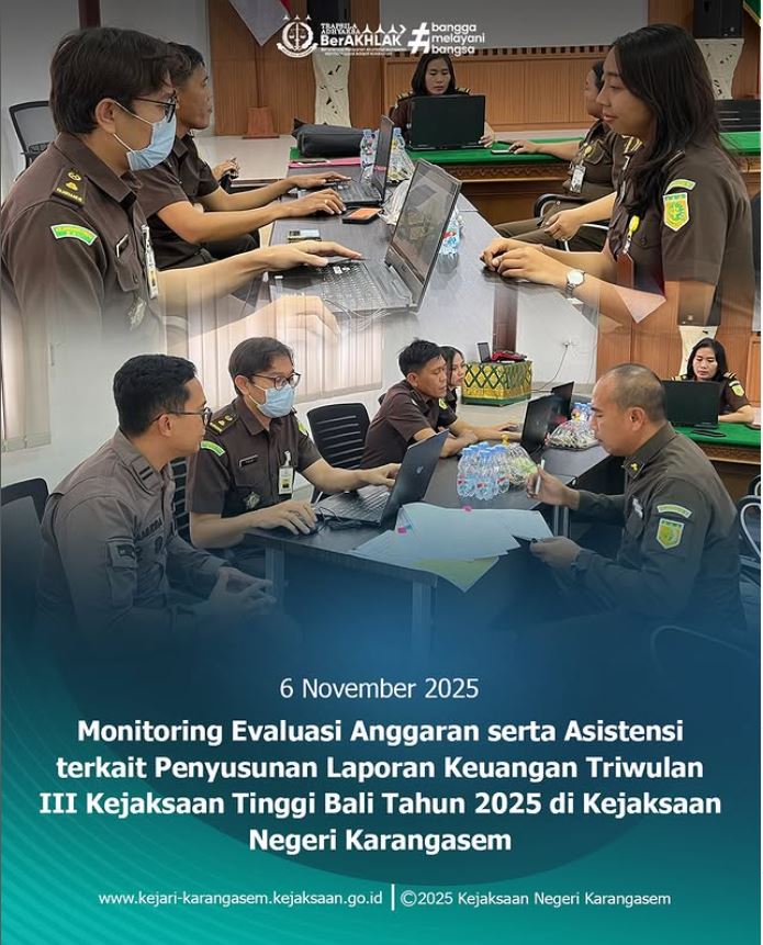 MONITORING EVALUASI ANGGARAN SERTA ASISTENSI TERKAIT PENYUSUNAN LAPORAN KEUANGAN TRIWULAN III OLEH TIM PERENCANAAN DAN KEUANGAN KEJAKSAAN TINGGI BALI