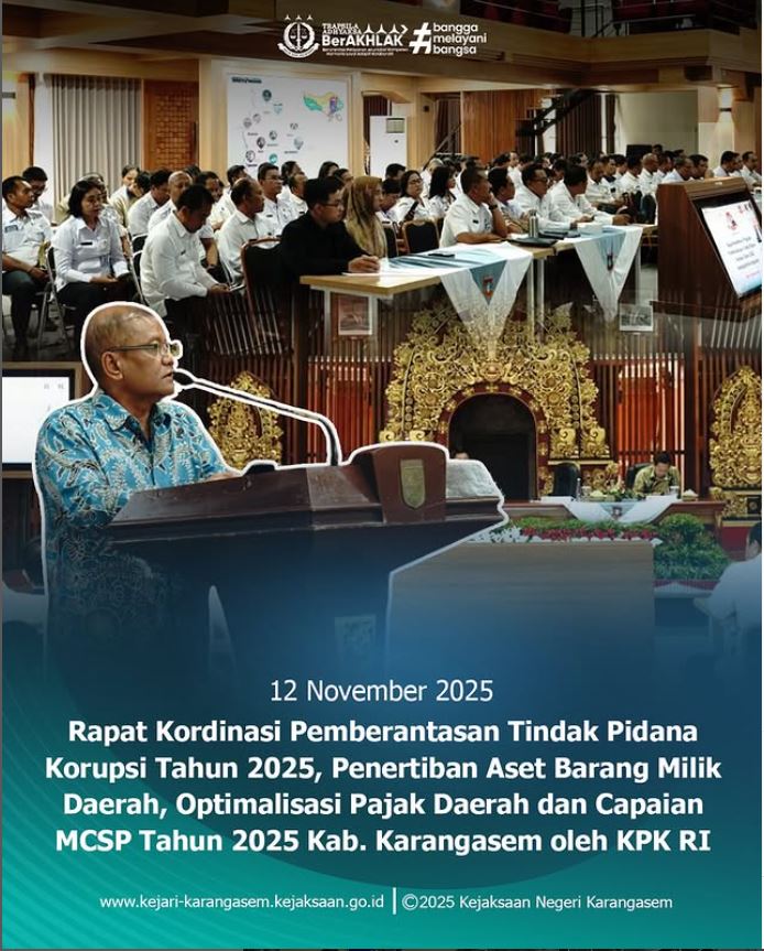 KEJAKSAAN NEGERI KARANGASEM MENGHADIRI RAPAT KOORDINASI DAN PEMBAHASAN TERKAIT DENGAN PENERTIBAN ASET BARANG MILIK DAERAH DAN OPTIMALISASI PAJAK DAERAH SERTA PROGRES MCSP TAHUN 2025 PADA PEMERINTAH KABUPATEN KARANGASEM