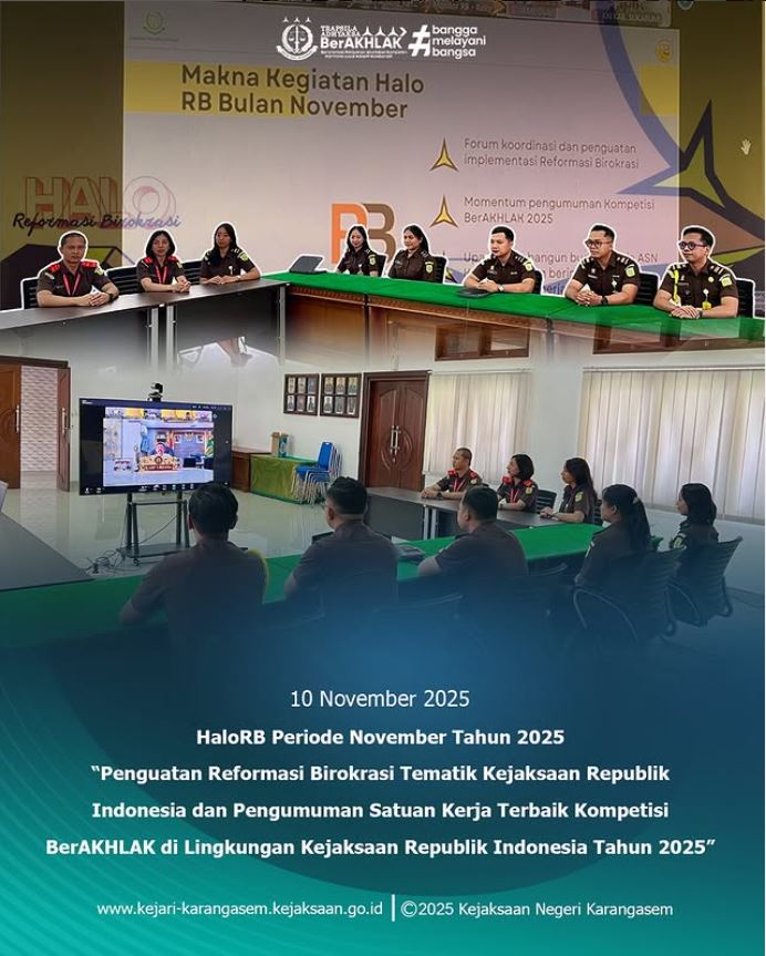 HALO RB PERIODE NOVEMBER 2025 DENGAN TEMA PENGUMUMAN SATUAN KERJA TERBAIK KOMPETISI BERAKHLAK DI LINGKUNGAN KEJAKSAAN REPUBLIK INDONESIA TAHUN 2025