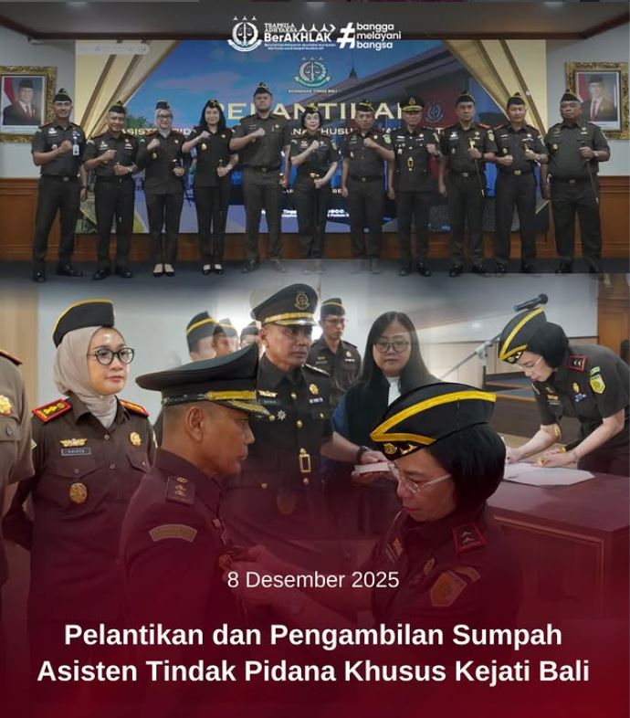 PELANTIKAN DAN PENGAMBILAN SUMPAH ASISTEN TINDAK PIDANA KHUSUS KEJATI BALI