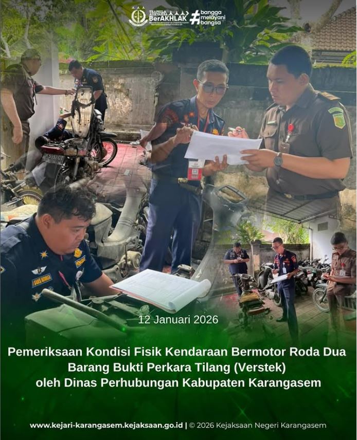 PEMERIKSAAN KONDISI FISIK KENDARAAN BERMOTOR RODA DUA BARANG BUKTI PERKARA TILANG (VERSTEK) OLEH DINAS PERHUBUNGAN KABUPATEN KARANGASEM.