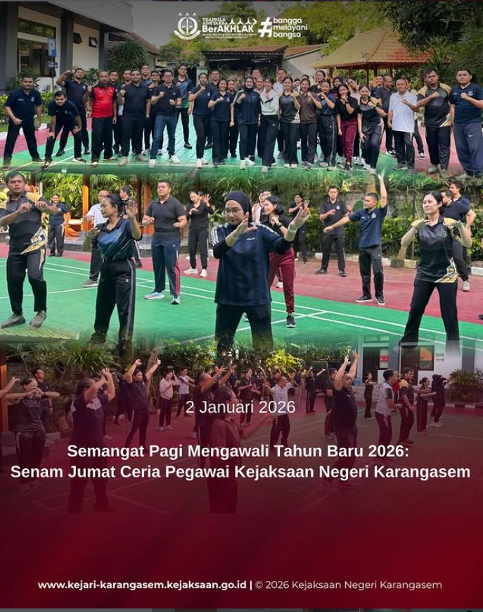 SEMANGAT PAGI MENGAWALI TAHUN BARU 2026: SENAM JUMAT CERIA PEGAWAI KEJAKSAAN NEGERI KARANGASEM