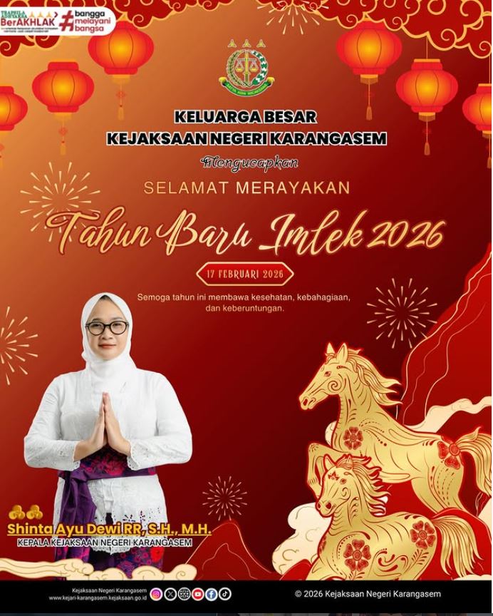 KEPALA KEJAKSAAN NEGERI KARANGASEM, SHINTA AYU DEWI, RR., S.H., M.H., BESERTA SELURUH JAJARAN KEJAKSAAN NEGERI KARANGASEM MENGUCAPKAN:
