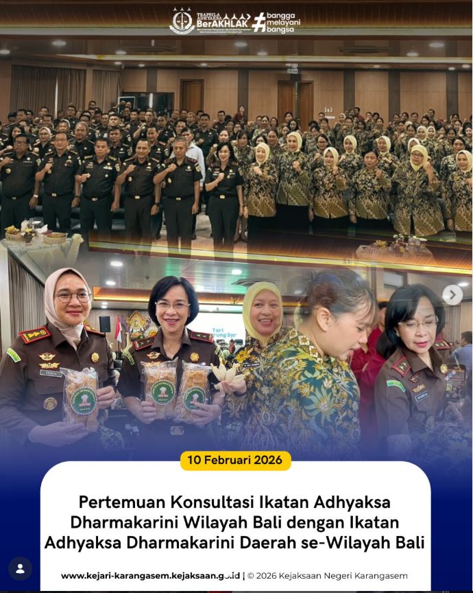 PERTEMUAN KONSULTASI IKATAN ADHYAKSA DHARMAKARINI WILAYAH BALI DENGAN IKATAN ADHYAKSA DHARMAKARINI DAERAH SE-WILAYAH BALI