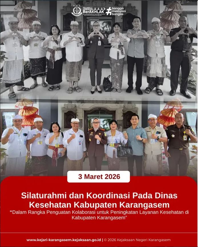 SILATURAHMI DAN KOORDINASI PADA DINAS KESEHATAN KABUPATEN KARANGASEM DALAM RANGKA PENGUATAN KOLABORASI UNTUK PENINGKATAN LAYANAN KESEHATAN DI KABUPATEN KARANGASEM