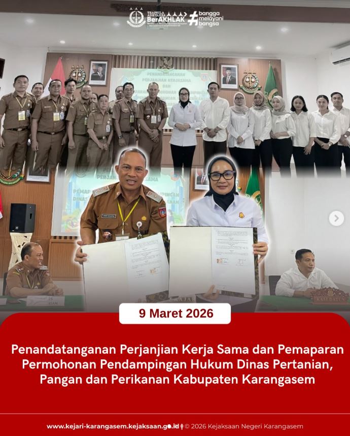 PENANDATANGANAN PERJANJIAN KERJA SAMA SERTA PEMAPARAN PERMOHONAN PENDAMPINGAN HUKUM DARI DINAS PERTANIAN, PANGAN DAN PERIKANAN KABUPATEN KARANGASEM
