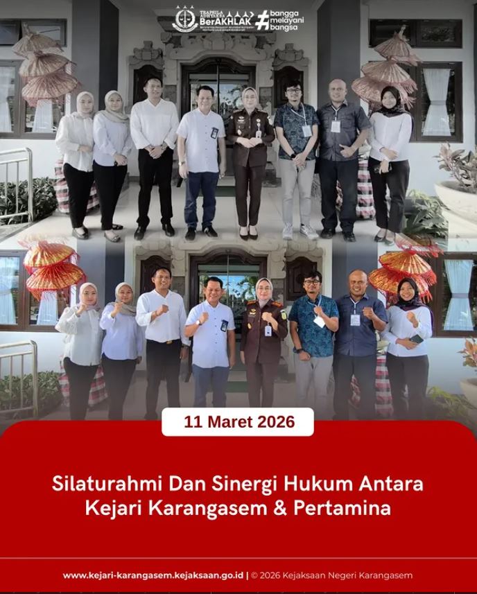 SILAHTURAHMI DAN SINERGI HUKUM ANTARA KEJARI KARANGASEM DAN PERTAMINA