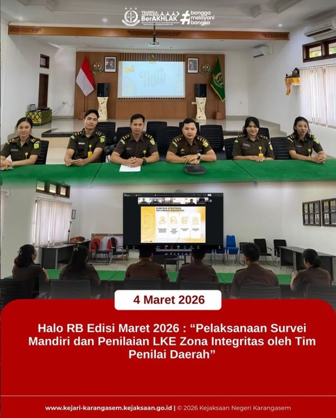 HALO RB EDISI MARET 2026 DENGAN TEMA “PELAKSANAAN SURVEI MANDIRI DAN PENILAIAN LKE ZONA INTEGRITAS OLEH TIM PENILAI DAERAH