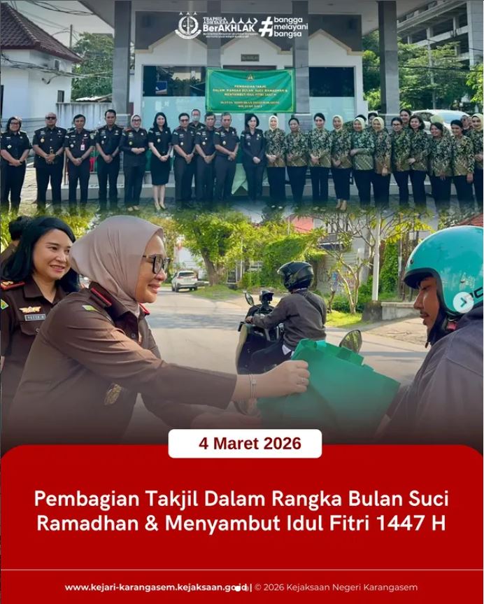 PEMBAGIAN TAKJIL DALAM RANGKA BULAN SUCI RAMADHAN & MENYAMBUT IDUL FITRI 1447 H