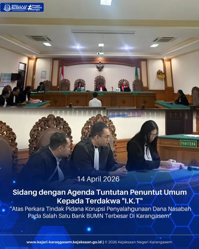 SIDANG DENGAN AGENDA TUNTUTAN PENUNTUT UMUM KEPADA TERDAKWA “I.K.T”