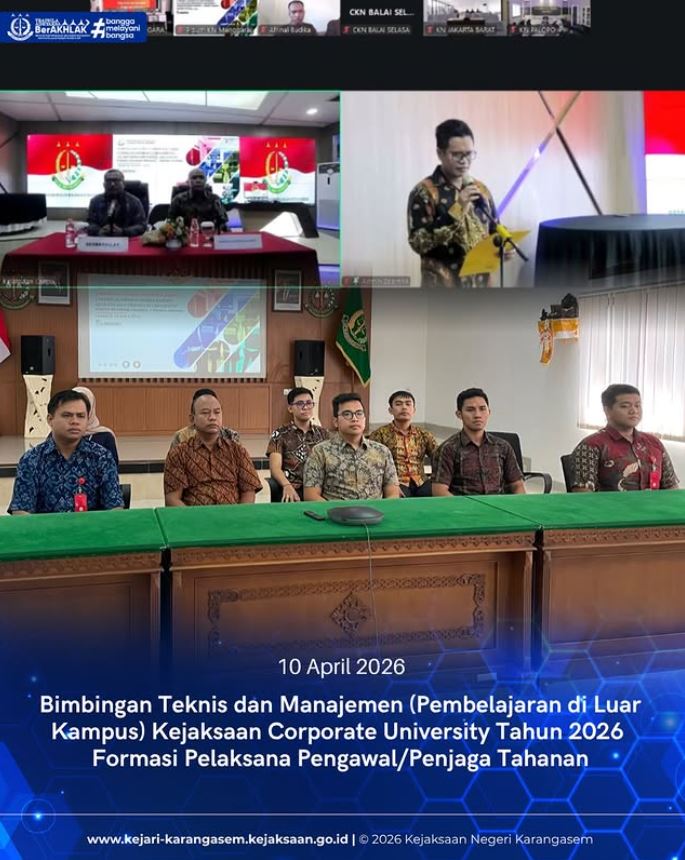 BIMBINGAN TEKNIS DAN MANAJEMEN (PEMBELAJARAN DI LUAR KAMPUS) KEJAKSAAN CORPORATE UNIVERSITY TAHUN 2026 FORMASI PELAKSANA PENGAWAL/PENJAGA TAHANAN