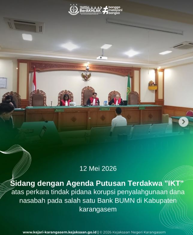 SIDANG DENGAN AGENDA PUTUSAN TERDAKWA “IKT”