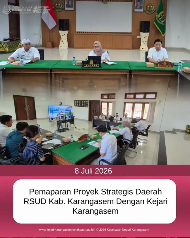 PEMAPARAN PROYEK STRATEGIS DAERAH RASUD KAB. KARANGASEM DENGAN KEJARI KARANGASEM