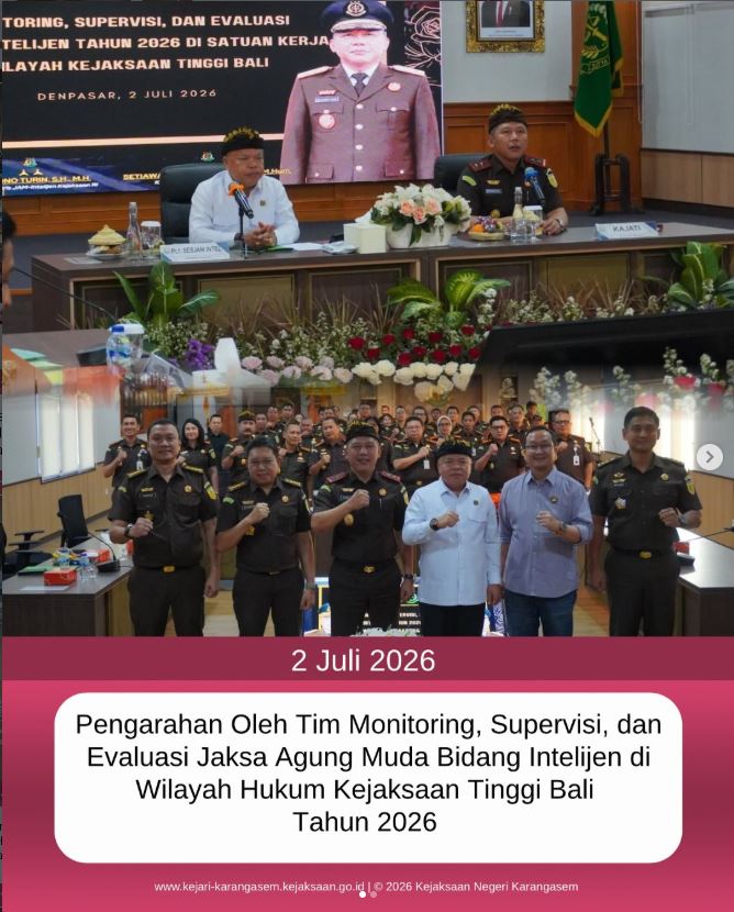 PENGARAHAN OLEH TIM MONITORING, SUPERVISI, DAN EVALUASI JAKSA AGUNG MUDA BIDANG INTELIJEN DI WILAYAH HUKUM KEJAKSAAN TINGGI BALI TAHUN 2026