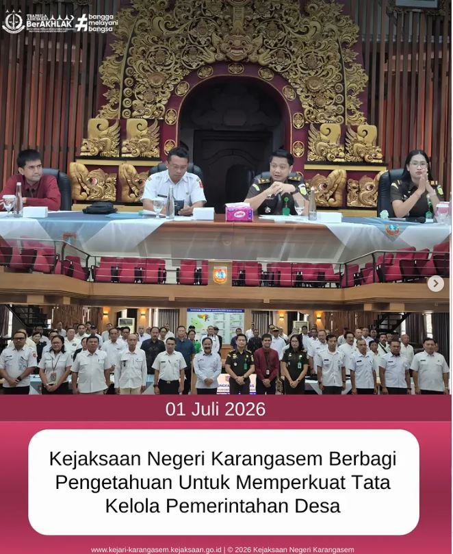 KEJAKSAAN NEGERI KARANGASEM BERBAGI PENGETAHUAN UNTUK MEMPERKUAT TATA KELOLA PEMERINTAH DESA