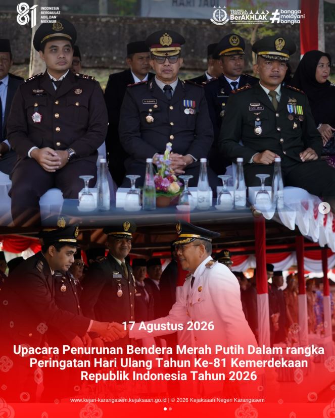 UPACARA PENURUNAN BENDERA MERAH PUTIH  DALAM RANGKA PERINGATAN HARI ULANG TAHUN KE-81 KEMERDEKAAN REPUBLIK INDONESIA