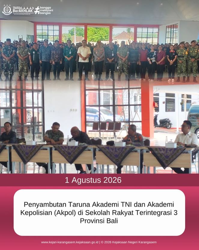 PENYAMBUTAN TARUNA AKADEMI TNI DAN AKADEMI KEPOLISIAN (AKPOL) DI SEKOLAH RAKYAT TERINTEGRASI 3 PROVINSI BALI