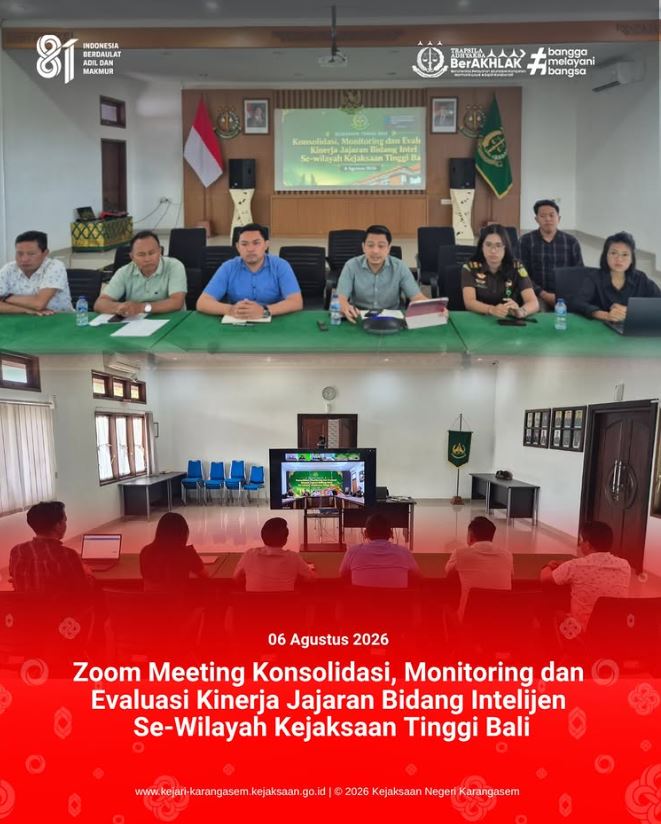 ZOOM MEETING KONSOLIDASI, MONITORING DAN EVALUASI KINERJA JAJARAN BIDANG INTELIJEN SE- WILAYAH KEJAKSAAN TINGGI BALI