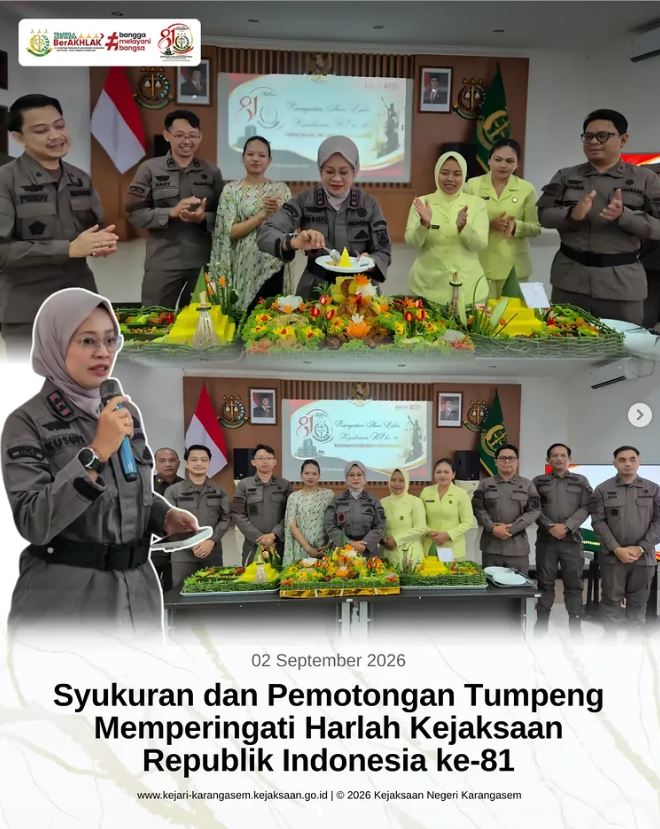 SYUKURAN DAN POTONGAN TUMPENG MEMPERINGATI HARLAH KEJAKSAAN REPUBLIK INDONESIA KE-81