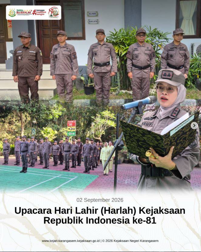 UPACARA HARI LAHIR (HARLAH) KEJAKSAAN REPUBLIK INDONESI KE-81